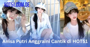 Anisa Putri Anggraini HOT51.COM.DE