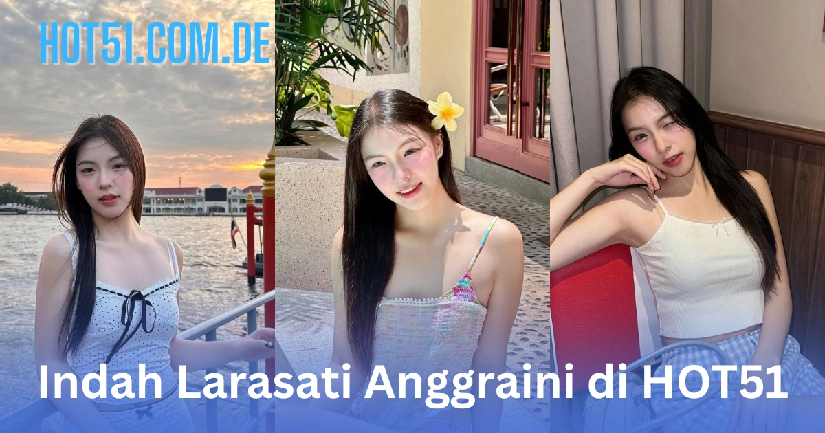 Indah Larasati Anggraini HOT51.COM.DE