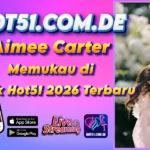 Aimee Carter Memukau di Apk Hot51 2026 Terbaru