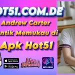 Andrew Carter Cantik Memukau di Apk Hot51