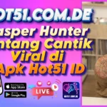 Jasper Hunter Bintang Cantik Viral di Apk Hot51 ID