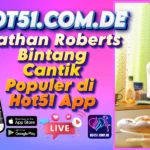 Nathan Roberts Bintang Cantik Populer di Hot51 App