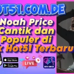 Noah Price Cantik dan Populer di Apk Hot51 Terbaru