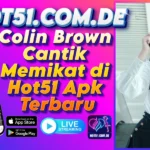 Colin Brown Cantik Memikat di Hot51 Apk Terbaru