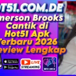 Emerson Brooks Cantik di Hot51 Apk Terbaru 2026 Review Lengkap