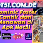 Dominic Foster Cantik dan Menawan di Apk Hot51