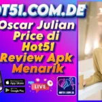Oscar Julian Price di Hot51 Review Apk Menarik