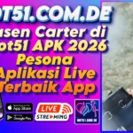 Casen Carter di Hot51 APK 2026 Pesona Aplikasi Live Terbaik App