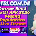Darrow Reed Hot51 APK 2026 Pesona Popularitas Live Stream