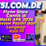 Flynn Shaw Cantik di Hot51 APK 2026 Review Positif dan Lengkap App ID