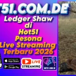 Ledger Shaw di Hot51 Pesona Live Streaming Terbaru 2026