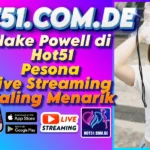 Blake Powell di Hot51 Pesona Live Streaming Paling Menarik