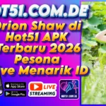 Orion Shaw di Hot51 APK Terbaru 2026 Pesona Live Menarik ID