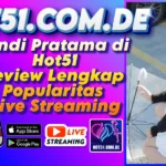 Rendi Pratama di Hot51 Review Lengkap Popularitas Live Streaming