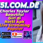Charles Taylor Beautiful Girl di Hot51 Apk Live Streaming Populer