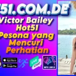 Victor Bailey Hot51 Pesona yang Mencuri Perhatian