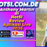 Anthony Martin di Hot51 Review Aplikasi Live 2026