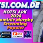 HOT51 APK 2026 Dominic Murphy Streaming Populer