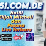 Hot51 Elijah Mitchell dan Pesona Live Terbaru