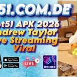 Hot51 APK 2026 Andrew Taylor Live Streaming Viral