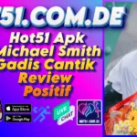 Hot51 Apk Michael Smith Gadis Cantik Review Positif