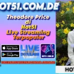 Theodore Price di Hot51 Live Streaming Terpopuler