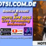 Daniel Russell di HOT51 APK 2026 Live Streaming Indonesia