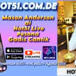 Mason Anderson di Hot51 Live Pesona Gadis Cantik