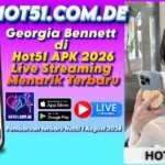 Georgia Bennett di Hot51 APK 2026 Live Streaming Menarik Terbaru