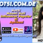 Hot51 Naomi Hall Influencer Populer di Aplikasi