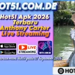 Hot51 Apk 2026 Terbaru Anthony Carter Live Streaming