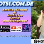 Amelia Mitchell di Hot51 Live Cantik dan Menghibur