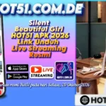 Silent Beautiful Girl HOT51 APK 2026 Link Unduh Live Streaming Resmi